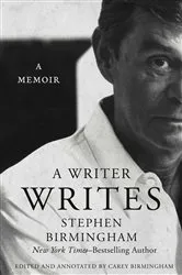 Book cover of A Writer Writes by Stephen Birmingham