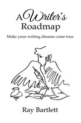 Book cover of A Writer's Roadmap by Ray Bartlett