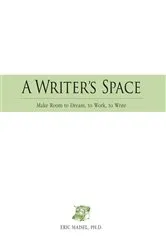 Book cover of A Writer's Space by Eric Maisel