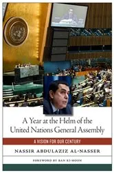 Book cover of A Year at the Helm of the United Nations General Assembly by Nassir Abdulaziz Al-Nasser