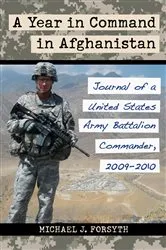 Book cover of A Year in Command in Afghanistan by Michael J. Forsyth