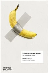 Book cover of A Year in the Art World by Matthew Israel