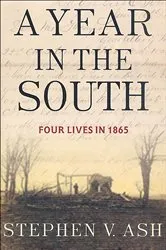 Book cover of A Year in the South by Stephen V. Ash