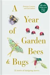 Book cover of A Year of Garden Bees and Bugs by Dominic Couzens