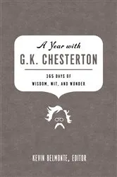 Book cover of A Year with G. K. Chesterton by Kevin Belmonte