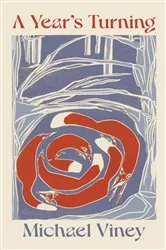 Book cover of A Year's Turning by Michael Viney