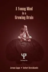 Book cover of A Young Mind in a Growing Brain by Jerome Kagan