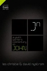 Book cover of A Youth Worker's Commentary on John, Vol 2 by Unknown