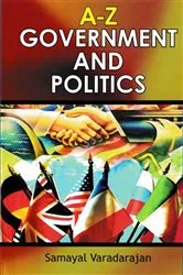 Book cover of A-Z Government And Politics by Samayal Varadarajan