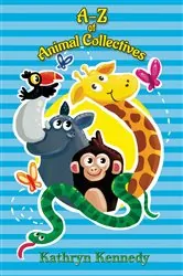 Book cover of A-Z of Animal Collectives by Kathryn Kennedy