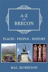 Book cover of A-Z of Brecon by Mal Morrison