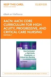 Book cover of AACN Core Curriculum for High Acuity, Progressive and Critical Care Nursing - E-Book (7th ed.) by AACN