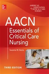 Book cover of AACN Essentials of Critical Care Nursing, Third Edition (3rd ed.) by Unknown