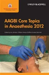 Book cover of AAGBI Core Topics in Anaesthesia 2012 by Ian Johnston