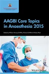 Book cover of AAGBI Core Topics in Anaesthesia 2015 by William Harrop-Griffiths