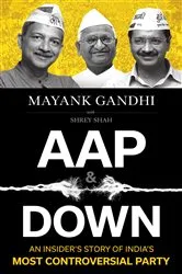 Book cover of AAP and Down by Mayank Gandhi