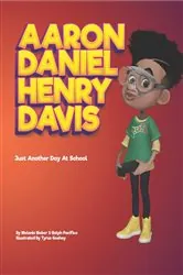 Book cover of Aaron Daniel Henry Davis by Melanie Bieber  Ralph Pacifico