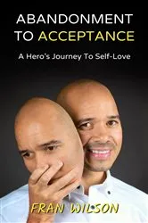 Book cover of Abandonment to Acceptance by Fran Wilson
