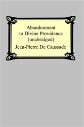 Book cover of Abandonment To Divine Providence (Unabridged by Unknown