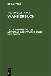 Book cover of Abbotsford und Newstead oder Walter Scott und Byron by Washington Irving