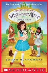 Book cover of Abby in Oz (Whatever After Special Edition #2) by Sarah Mlynowski