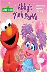 Book cover of Abby's Pink Party (Sesame Street) by Naomi Kleinberg