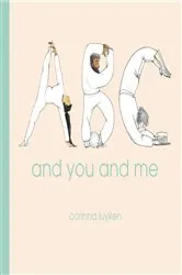 Book cover of ABC and You and Me by Corinna Luyken