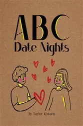 Book cover of ABC Date Nights by Taylor Konzen