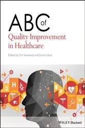 Book cover of ABC of Quality Improvement in Healthcare by Tim Swanwick