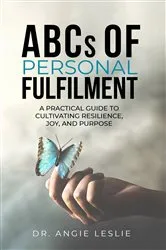 Book cover of ABCs of Personal Fulfillment by Angie Leslie
