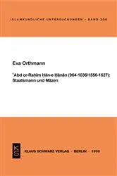 Book cover of Abd or-Rahim Han-e Hanan (964-1036 / 1556-1627): Staatsmann und Mäzen. by Eva Orthmann