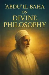 Book cover of Abdul Baha on Divine Philosophy by Abdul Baha