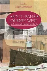 Book cover of ‘Abdu’l-Bahá's Journey West by N. Mottahedeh