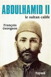 Book cover of Abdulhamid II by François Georgeon