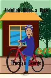 Book cover of Abdullah Rides a Bike by Tracilyn George