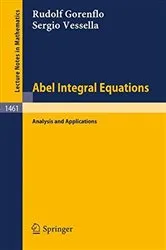 Book cover of Abel Integral Equations by Rudolf Gorenflo