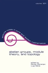 Book cover of Abelian Groups, Module Theory, and Topology by Unknown