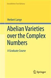 Book cover of Abelian Varieties over the Complex Numbers by Unknown