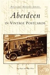 Book cover of Aberdeen in Vintage Postcards by Tom Hayes