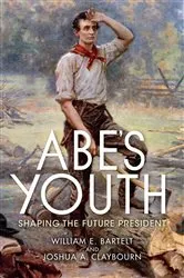Book cover of Abe's Youth by William E. Bartelt
