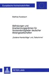 Book cover of Abfindungen und Anerkennungspraemien fuer Vorstandsmitglieder deutscher Aktiengesellschaften by Matthias Nussbaum