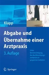 Book cover of Abgabe und Übernahme einer Arztpraxis (3rd ed.) by Eckhard Klapp