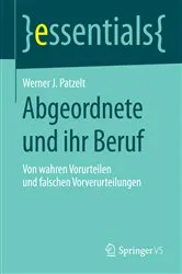 Book cover of Abgeordnete und ihr Beruf by Werner J. Patzelt