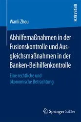 Book cover of Abhilfemaßnahmen in der Fusionskontrolle und Ausgleichsmaßnahmen in der Banken-Beihilfenkontrolle by Wanli Zhou