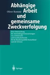 Book cover of Abhängige Arbeit und gemeinsame Zweckverfolgung by Oliver Romme
