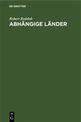 Book cover of Abhängige Länder by Robert Redslob