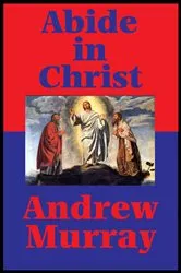 Book cover of Abide in Christ (Impact Books) by Andrew Murray