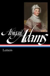 Book cover of Abigail Adams: Letters (LOA #275) by Abigail Adams