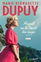Book cover of Abigaël ou le Secret des anges - Tome 3 - partie 2 by Unknown