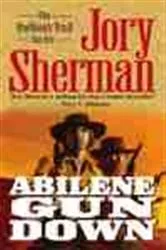 Book cover of Abilene Gun Down by Unknown